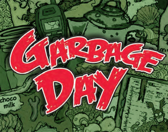 Garbage Day!